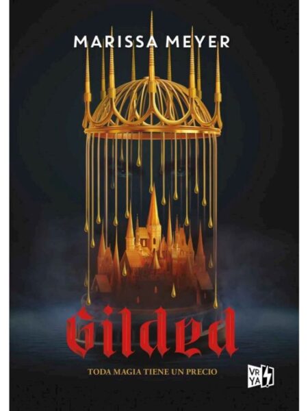 GILDED -TODA MAGIA TIENE UN PRECIO-