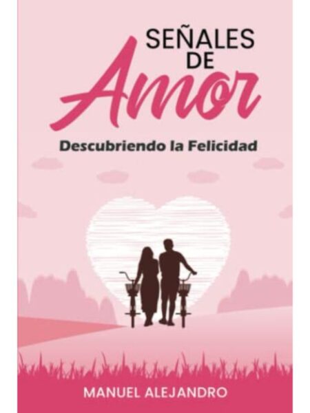 SEÑALS DE AMOR