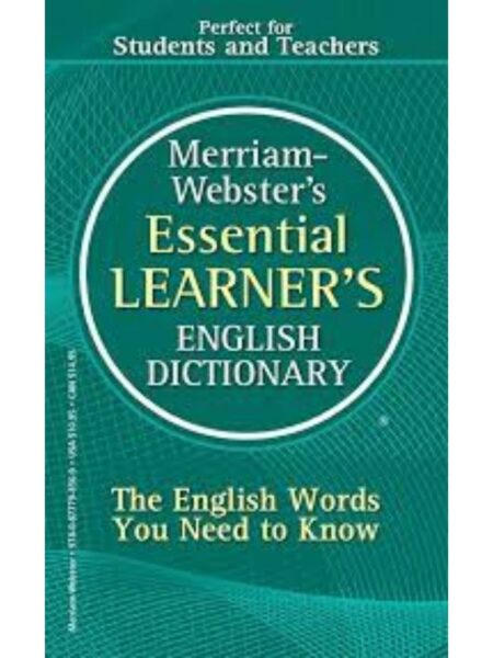 MERRIAM-WEBSTER'S ESSENTIAL LEARNER'S ENGLISH DICTIONARY