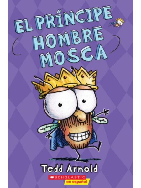 FLY GUY -EL PRÍNCIPE HOMBRE MOSCA-