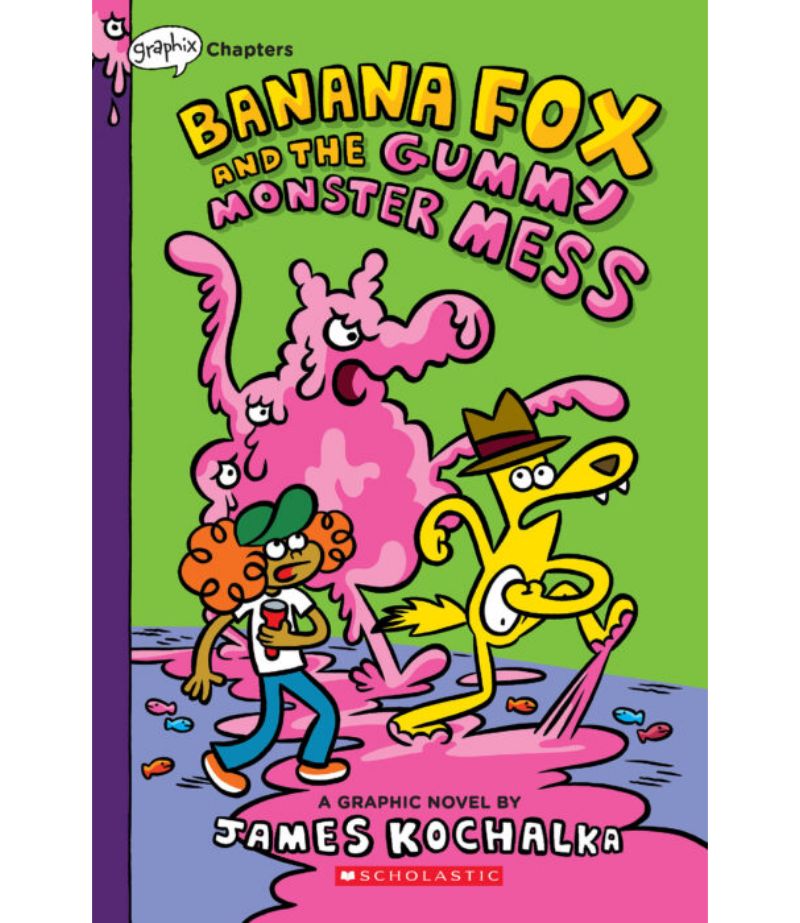 BANANA FOX -BANANA FOX AND THE GUMMY MONSTER MESS-