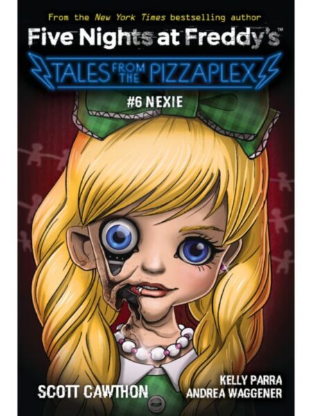 FIVE NIGHTS AT FREDDY'S -TALES FROM THE PIZZAPLEX 6- NEXIE