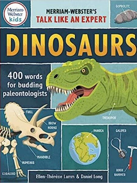 DINOSAURS 400 WORDS FOR BUDDING PALEONTOLOGISTS