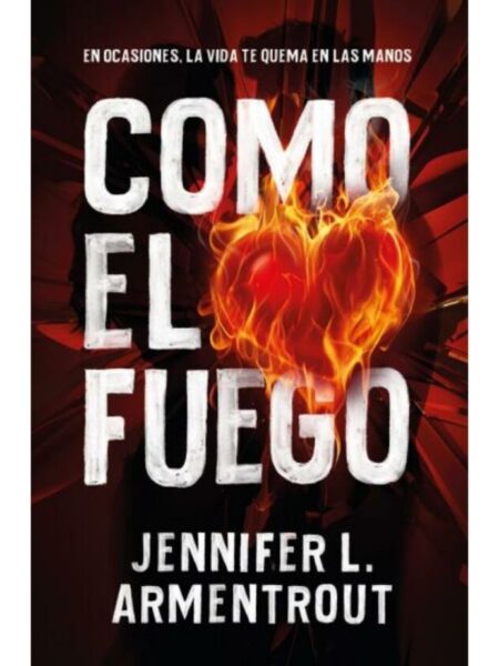 COMO EL FUEGO