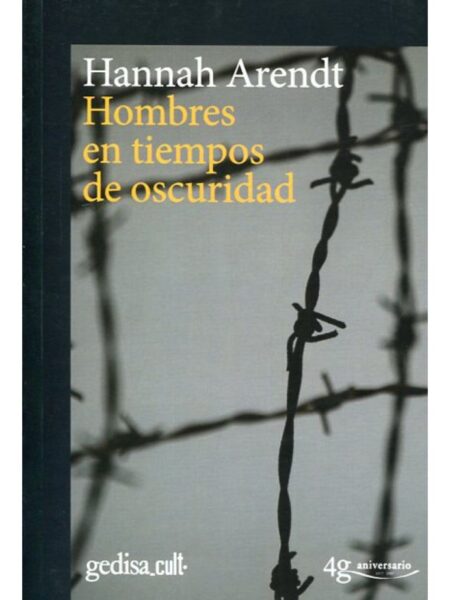 HOMBRES EN TIEMPOS DE OSCURIDAD