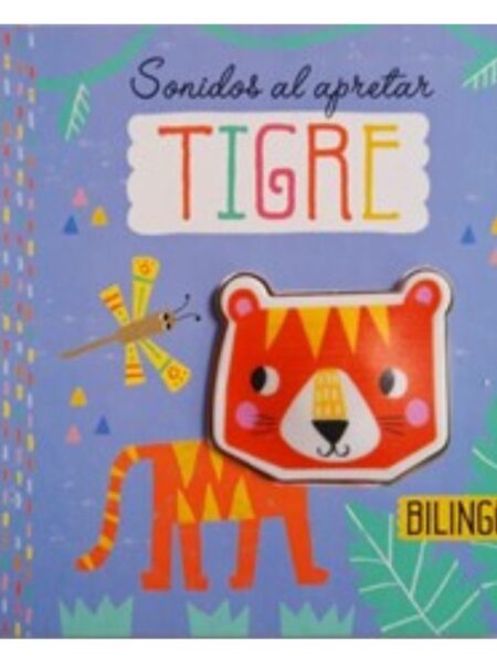 TIGRE -SONIDOS AL APRETAR- BILINGÜE
