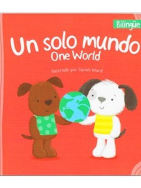UN SOLO MUNDO -BILINGÜE DE VALORES-