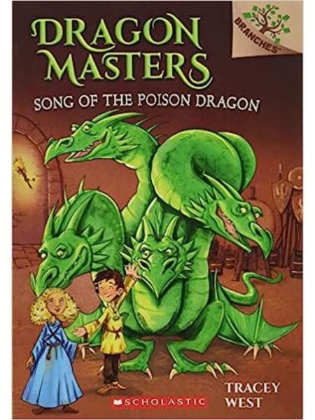 DRAGON MASTERS 5 SONG OF THE POISON DRAGON