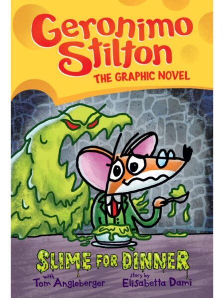 GERONIMO STILTON: GRFIC NOVEL 2 -SLIME FOR DINNER-