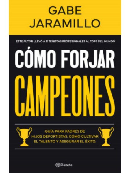 CÓMO FORJAR CAMPEONES