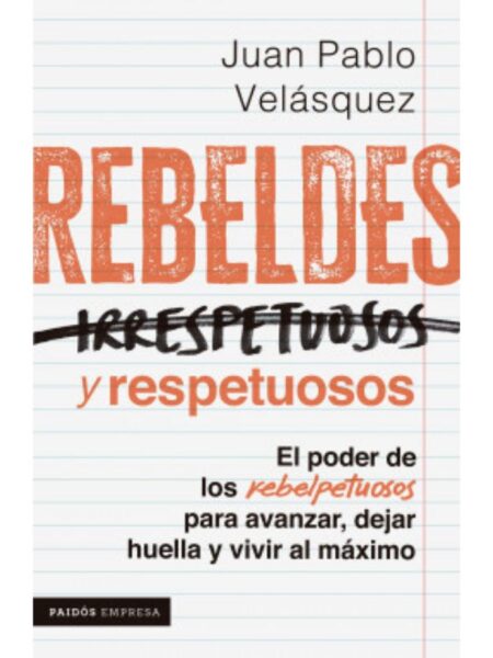 REBELDES Y RESPETUOSOS