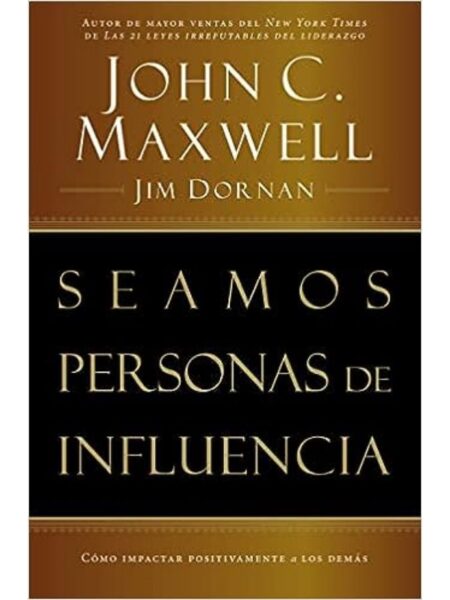 SEAMOS PERSONAS DE INFLUENCIA