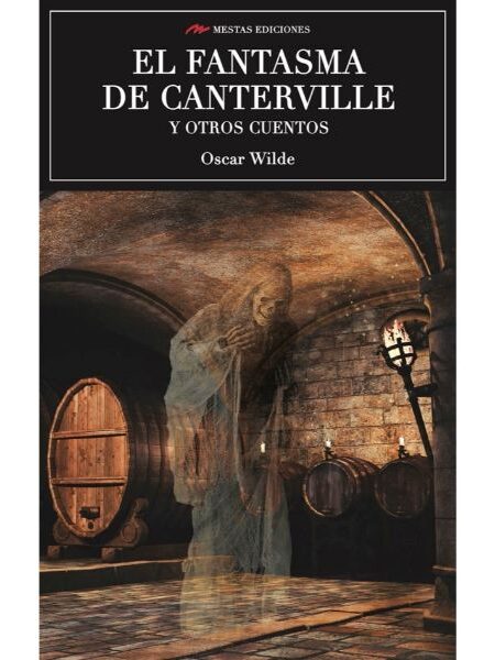 FANTASMA DE CANTERVILLE Y OTROS CUENTOS, EL