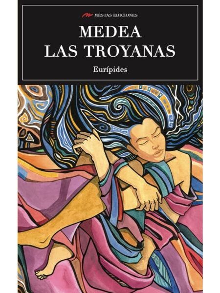 MEDEA / LAS TROYANAS