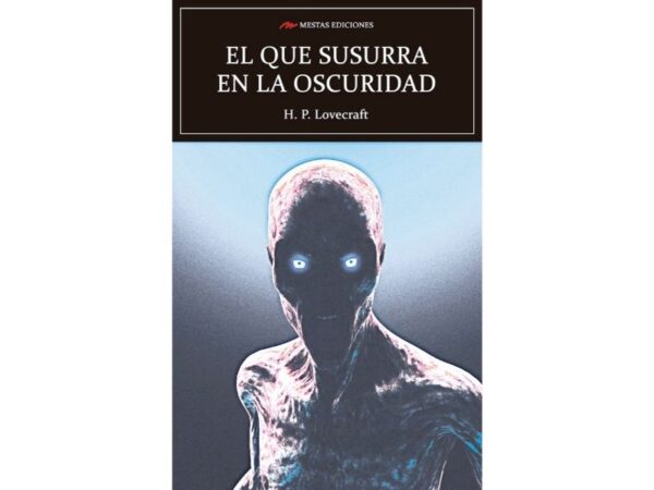 EL QUE SUSURRA EN LA OSCURIDAD