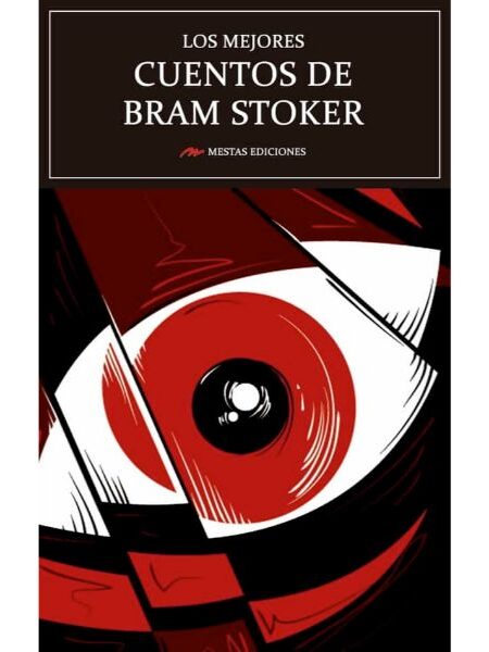 MEJORES CUENTOS DE BRAM STOKER, LOS