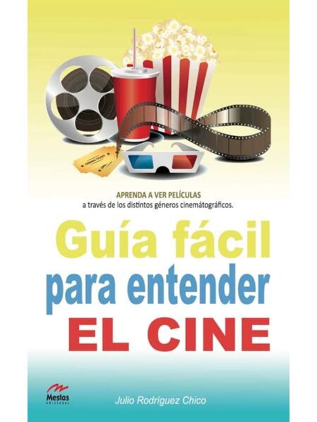 GUÍA FÁCIL PARA ENTENDER EL CINE