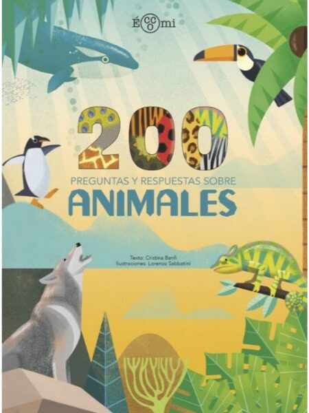 200 PREGUNTAS Y RESPUESTAS SOBRE ANIMALES