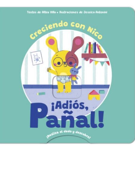 ¡ADIÓS, PAÑAL! -CRECIENDO CON NICO-