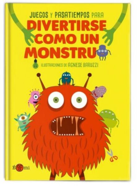 JUEGOS Y PASATIEMPOS PARA DIVERTIRSE COMO UN MONSTRUO