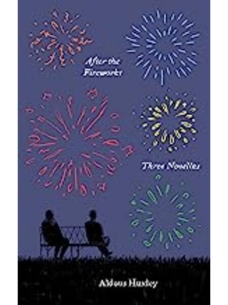 AFTER THE FIREWORKS: THREE NOVELLAS