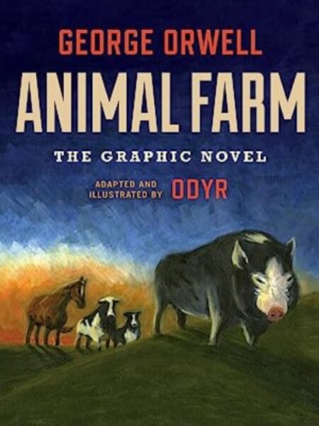ANIMAL FARM: THE GRAPHIC NOVEL