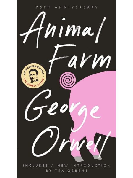 ANIMAL FARM: 75TH ANNIVERSARY EDITION