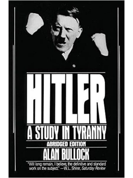 HITLER: A STUDY IN TYRANNY