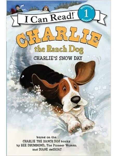 CHARLIE THE RANCH DOG -CHARLIE'S SNOW DAY-