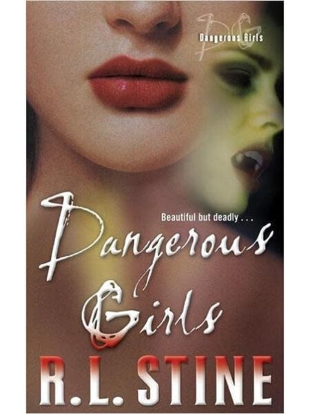 DANGEROUS GIRLS