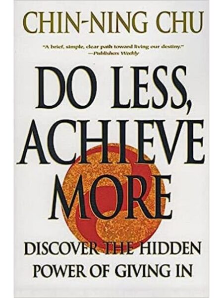 DO LESS, ACHIEVE MORE: DISCOVER THE HIDDEN POWERS GIVING IN
