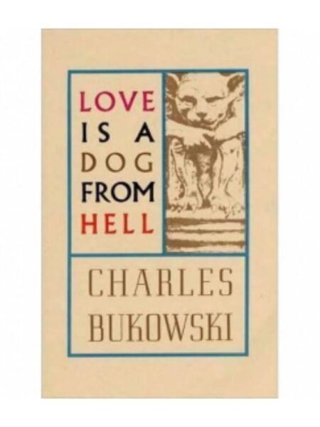 LOVE IS A DOG FROM HELL