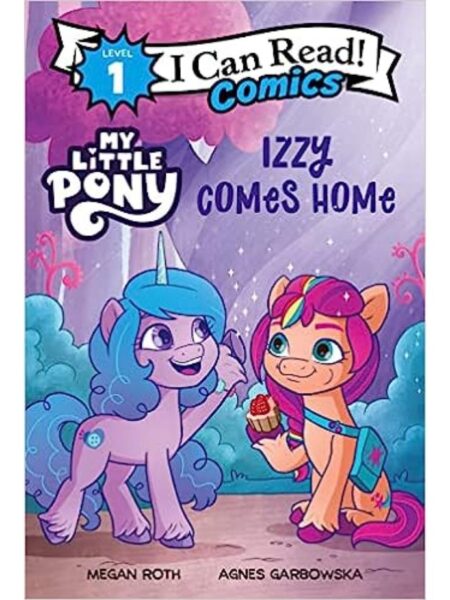 MY LITTLE PONY: IZZY COMES HOME