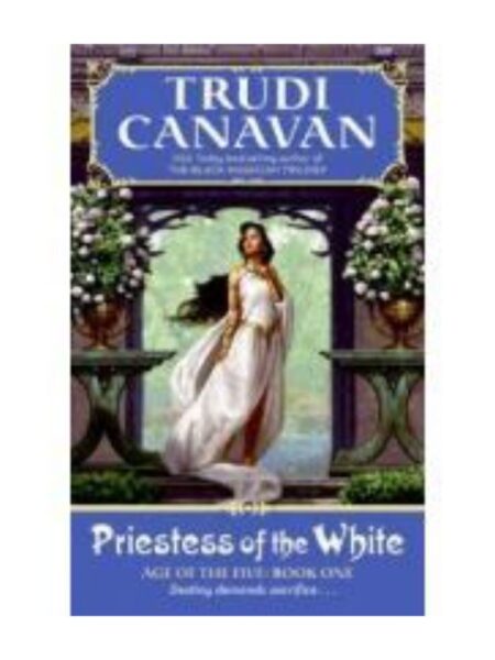 PRIESTESS OF THE WHITE -AGE OF THE FIVE VOLUME 1-
