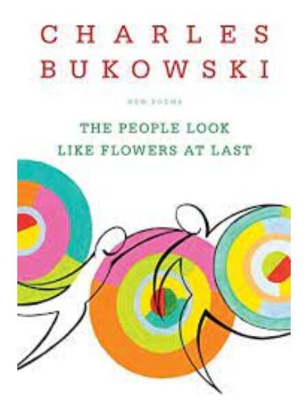 PEOPLE LOOK LIKE FLOWERS AT LAST, THE