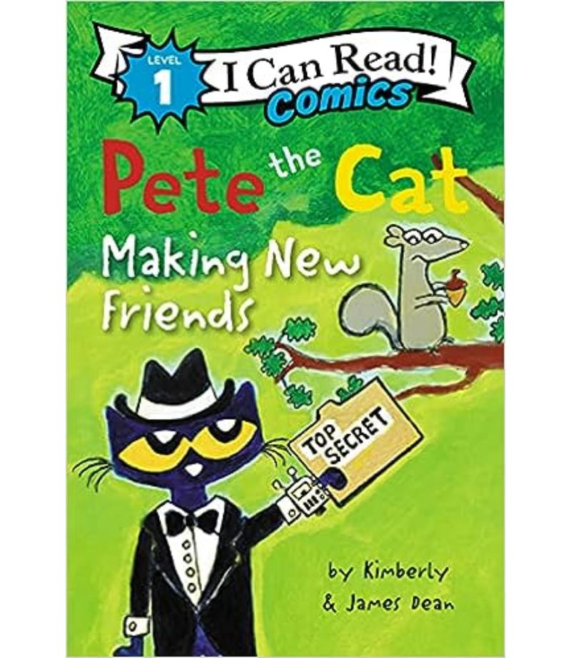 PETE THE CAT -MAKING NEW FRIENDS-