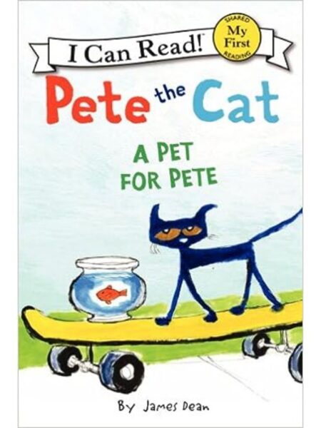 PETE THE CAT -A PET FOR PETE-
