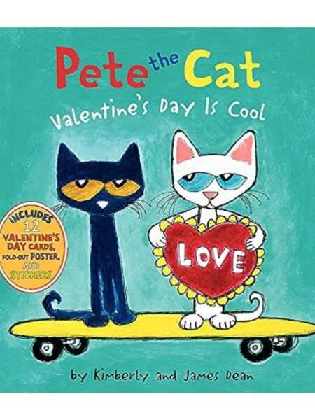 PETE THE CAT -VALENTINE'S DAY IS COOL-