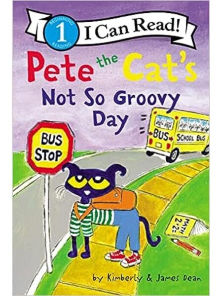 PETE THE CAT'S NOT SO GROOVY DAY