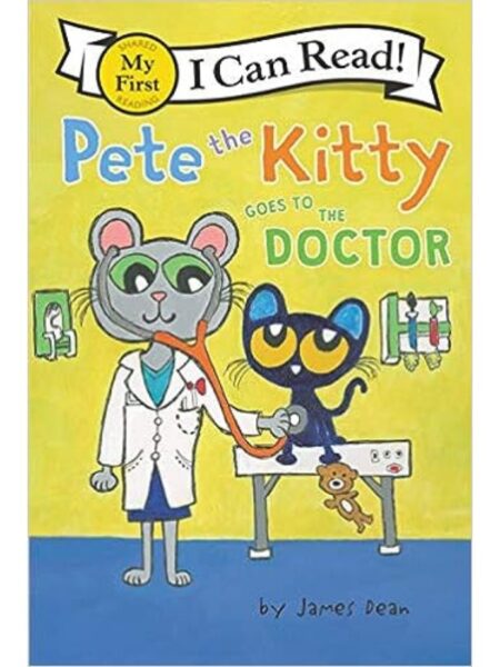 PETE THE KITTY GOES TO THE DOCTOR