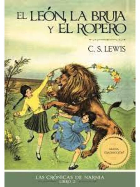 CRÓNICAS DE NARNIA 2 EL LEÓN LA BRUJA Y E?L ROPERO