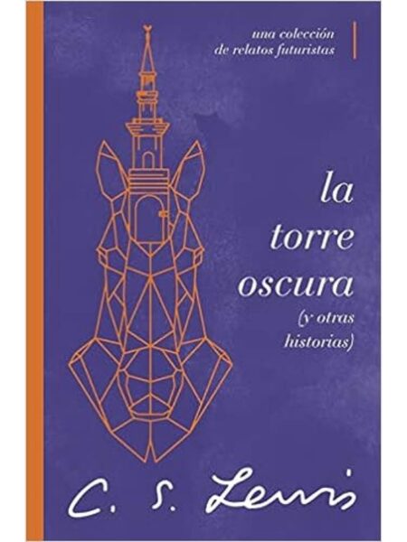TORRE OSCURA Y OTRAS HISTORIAS, LA