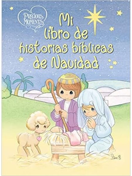 PRECIOUS MOMENTS MI LIBRO DE HISTORIAS BÍBLICAS DE NAVIDAD