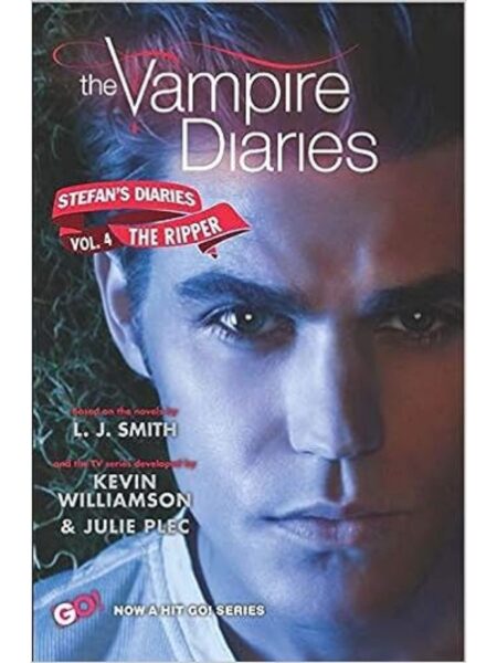 STEFAN`S DIARIES VOL 4 THE RIPPER -THE VAMPIRE DIARIES-