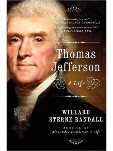 THOMAS JEFFERSON -A LIFE-