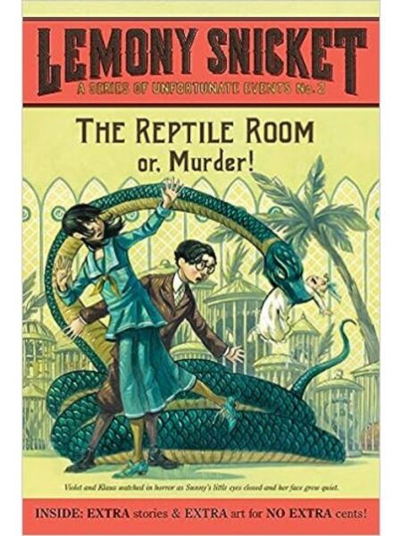 A SERIES OF UNFORTUNATE EVENTS 2 -THE REPTILE ROOM-