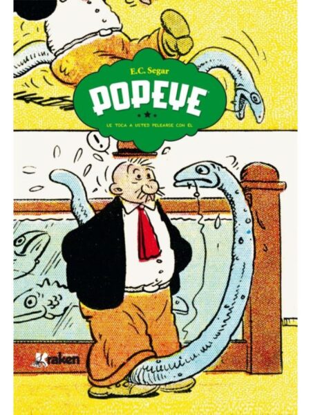 POPEYE -LE TOCA A USTED PELEARSE CON EL-