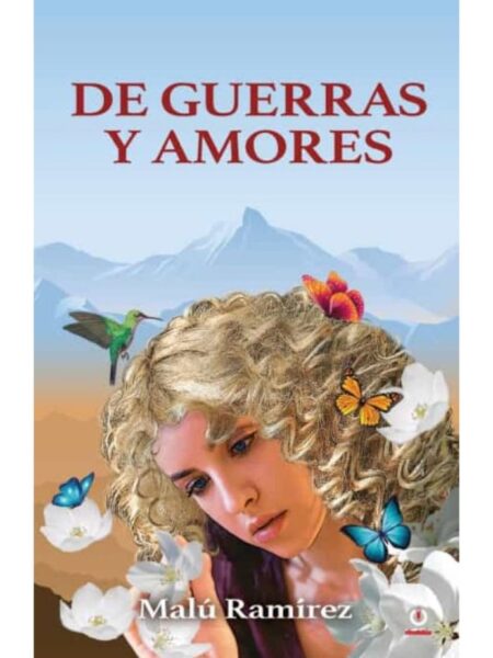 DE GUERRA Y AMORES