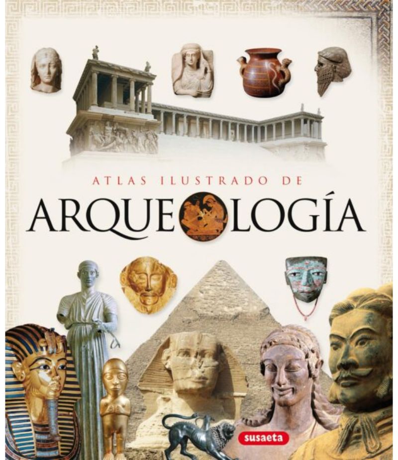 ATLAS ILUSTRADO DE ARQUEOLOGÍA