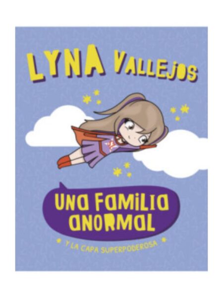 UNA FAMILIA ANORMAL Y LA CAPA SUPERPODEROSA